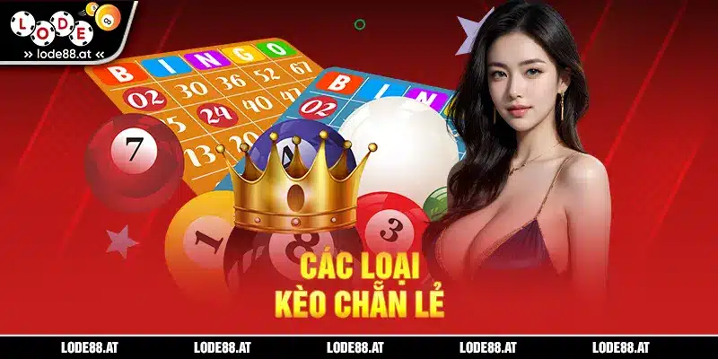 Các hình thức chơi lô đề chẵn lẻ