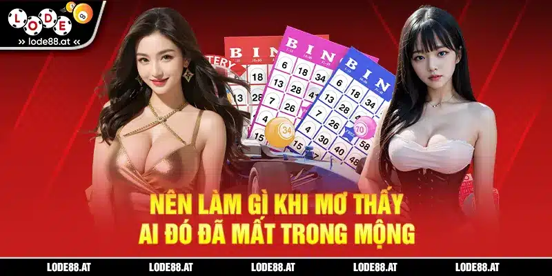 Nên làm gì khi mơ thấy ai đó đã mất và mơ thấy người đã mất đánh con gì